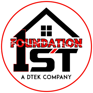 Logo with a stylized house outline, the words FOUNDATION 1ST in bold, and A DTEK COMPANY below, all within a red-outlined circle.